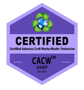Certified Asbestos Craft Worker / Roofer (CACW) Badge